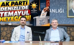 AK PARTİ DENİZLİ’DE TEMAYÜL HEYECANI!